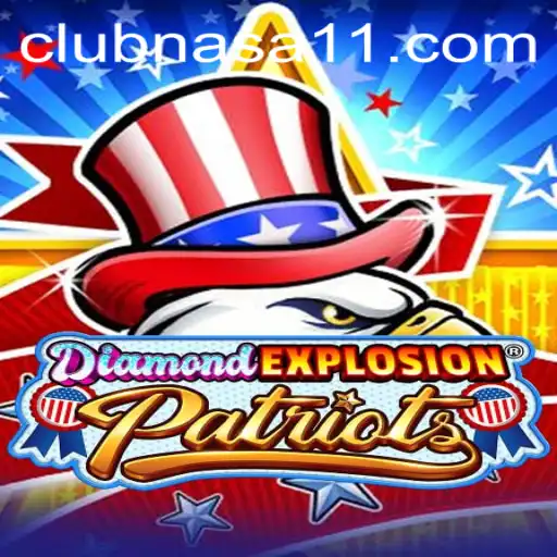 Exploring the Thrill of DiamondExplosionPatriots: An In-Depth Guide
